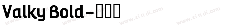 Valky Bold字体转换